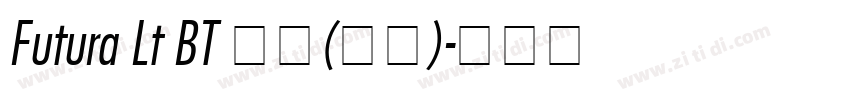 Futura Lt BT 普通(西方)字体转换